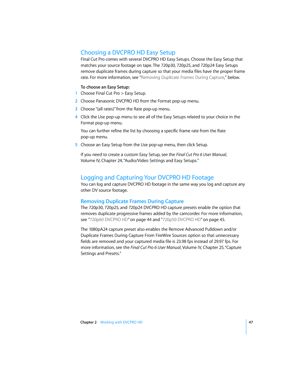 Apple 6 manual Choosing a Dvcpro HD Easy Setup, Logging and Capturing Your Dvcpro HD Footage 