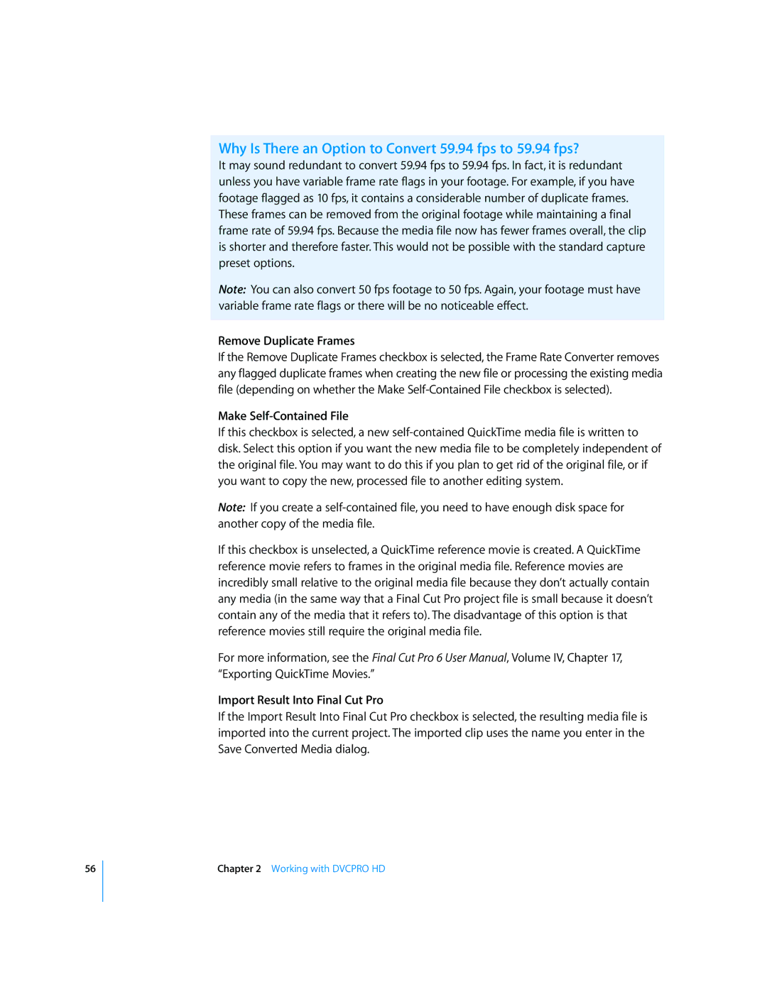 Apple 6 manual Why Is There an Option to Convert 59.94 fps to 59.94 fps?, Remove Duplicate Frames, Make Self-Contained File 