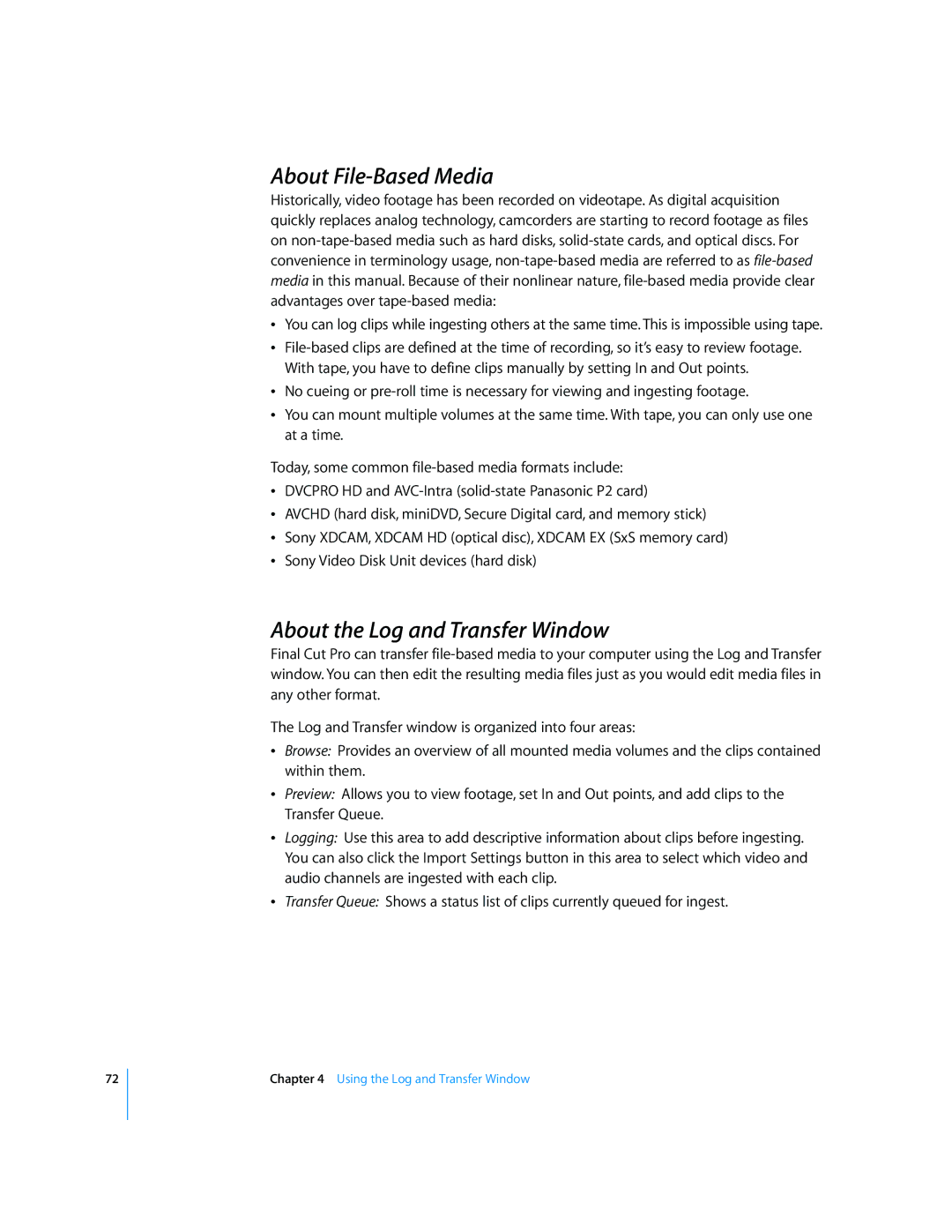 Apple 6 manual About File-Based Media, About the Log and Transfer Window 