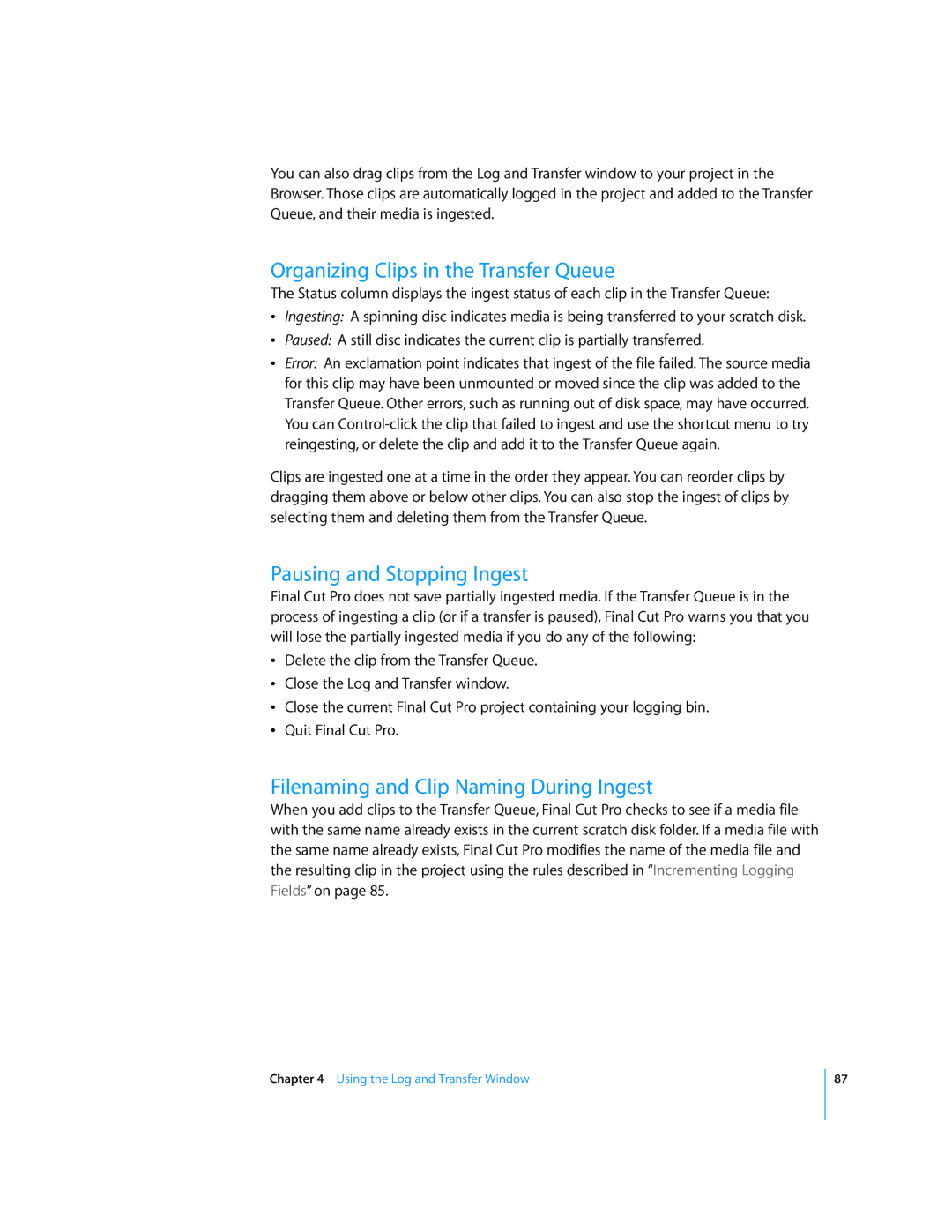 Apple 6 Organizing Clips in the Transfer Queue, Pausing and Stopping Ingest, Filenaming and Clip Naming During Ingest 