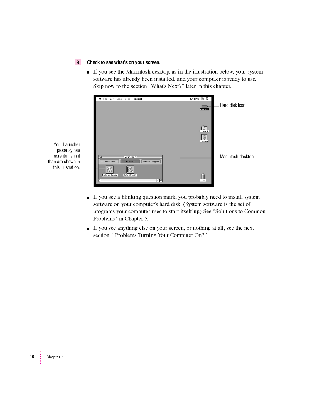 Apple 600 series manual Check to see what’s on your screen 