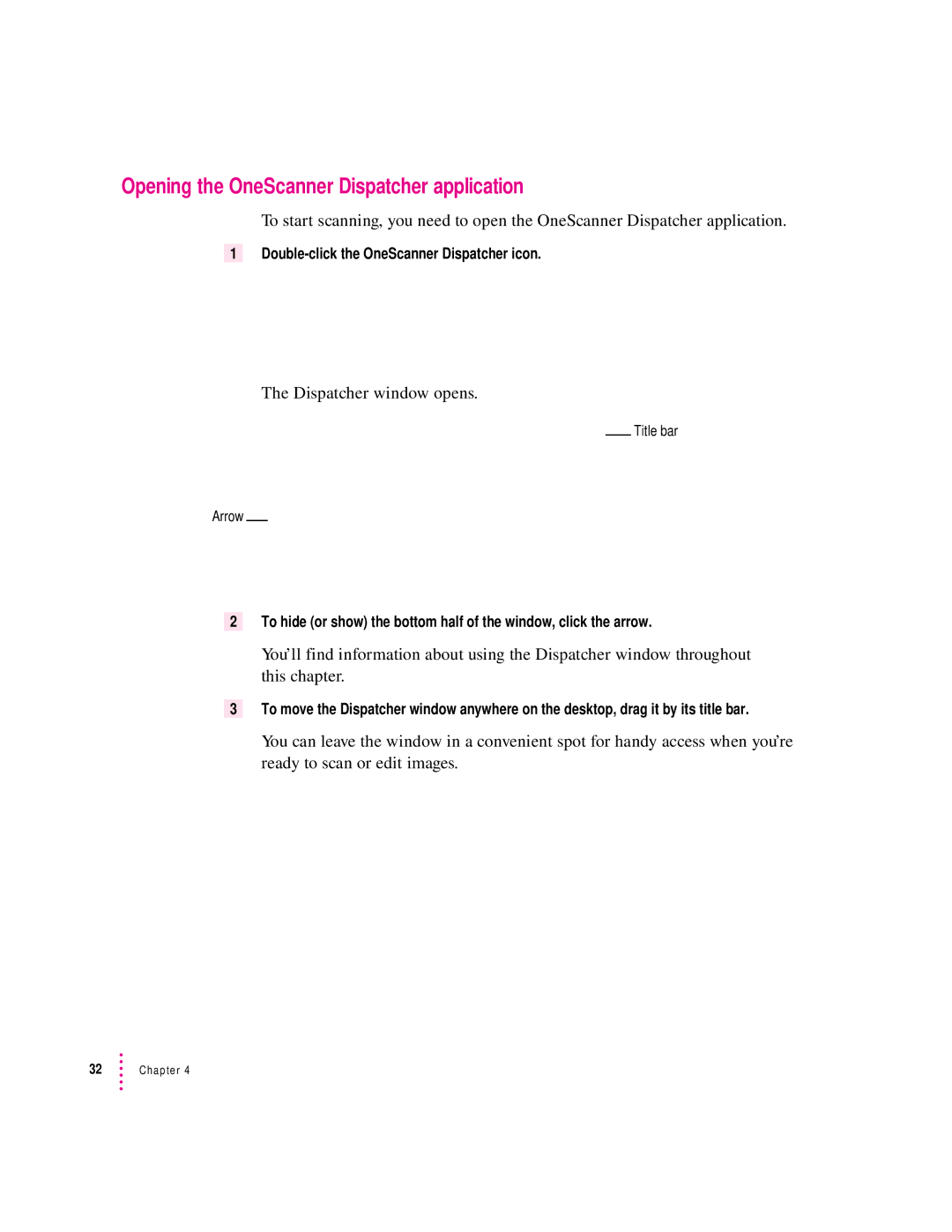 Apple 627, 1230 user manual Opening the OneScanner Dispatcher application, Dispatcher window opens 