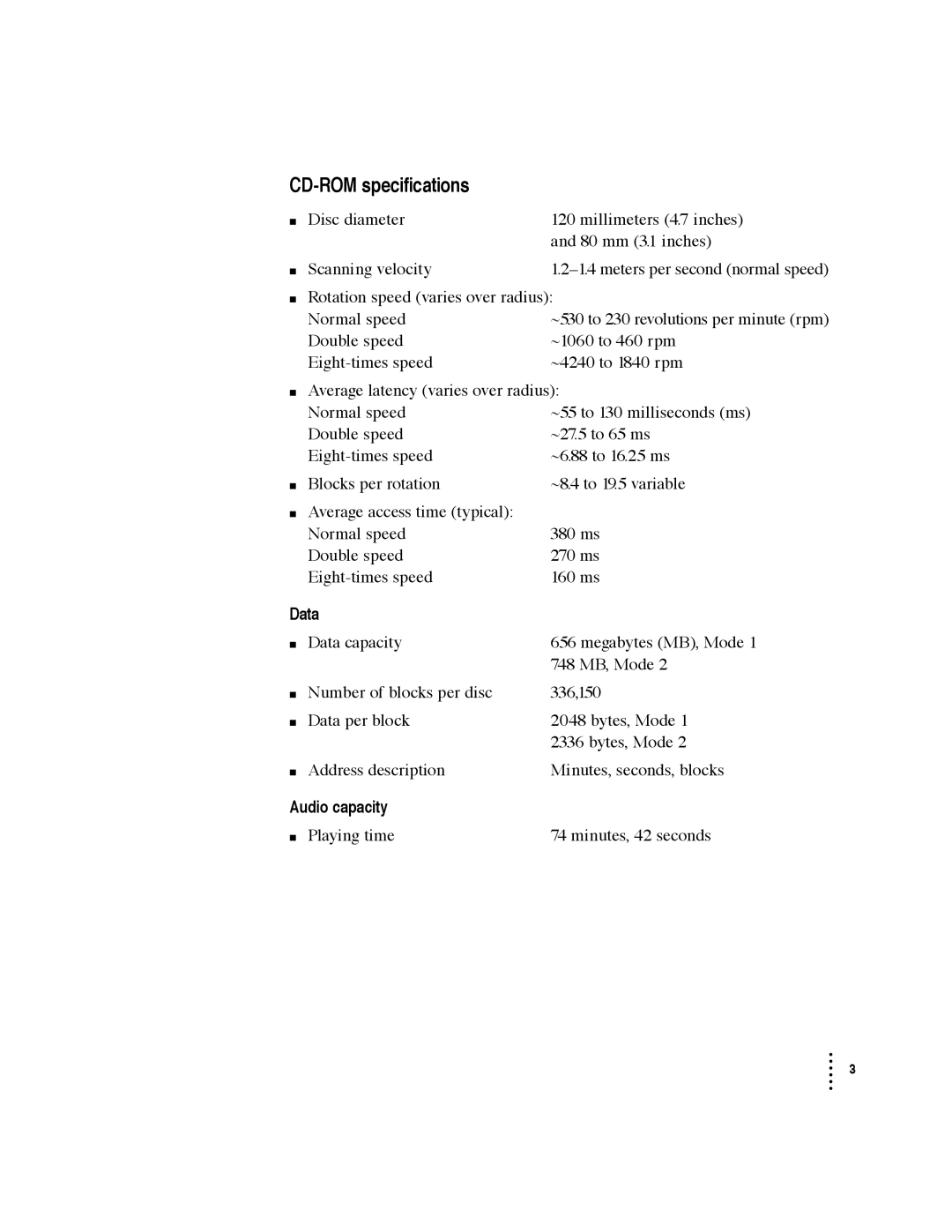 Apple 6300 CD-ROM specifications, Data, Audio capacity 