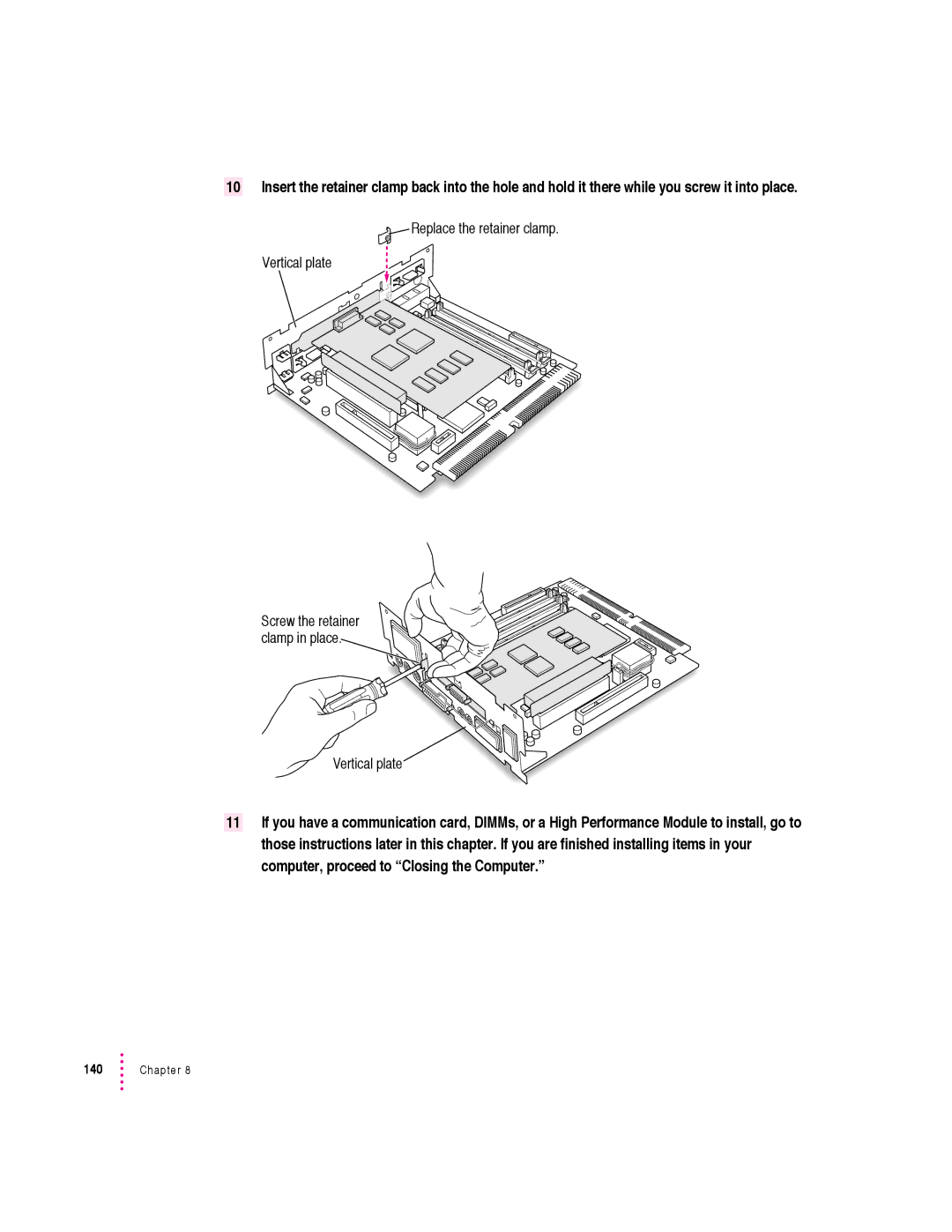 Apple 6360 manual Replace the retainer clamp Vertical plate 