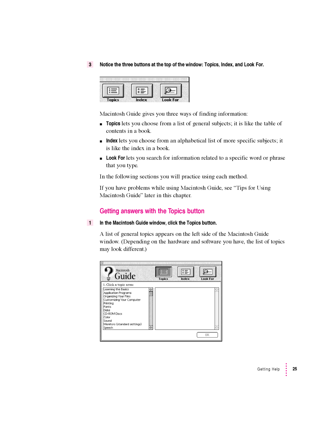 Apple 6360 manual Getting answers with the Topics button 