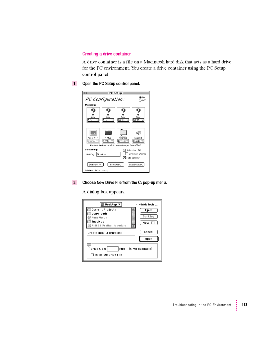 Apple 640 manual Creating a drive container, Dialog box appears 