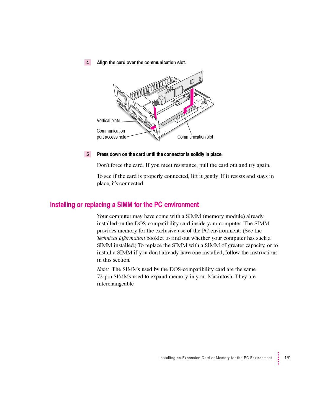 Apple 640 manual Installing or replacing a Simm for the PC environment 