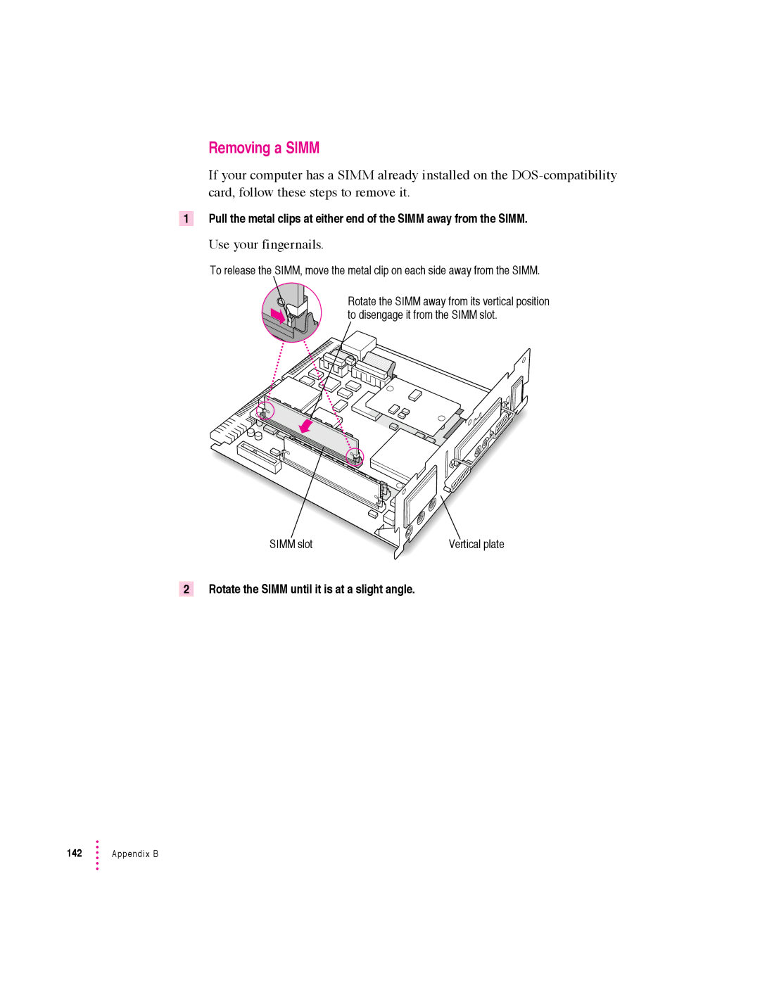 Apple 640 manual Removing a Simm, Use your fingernails 