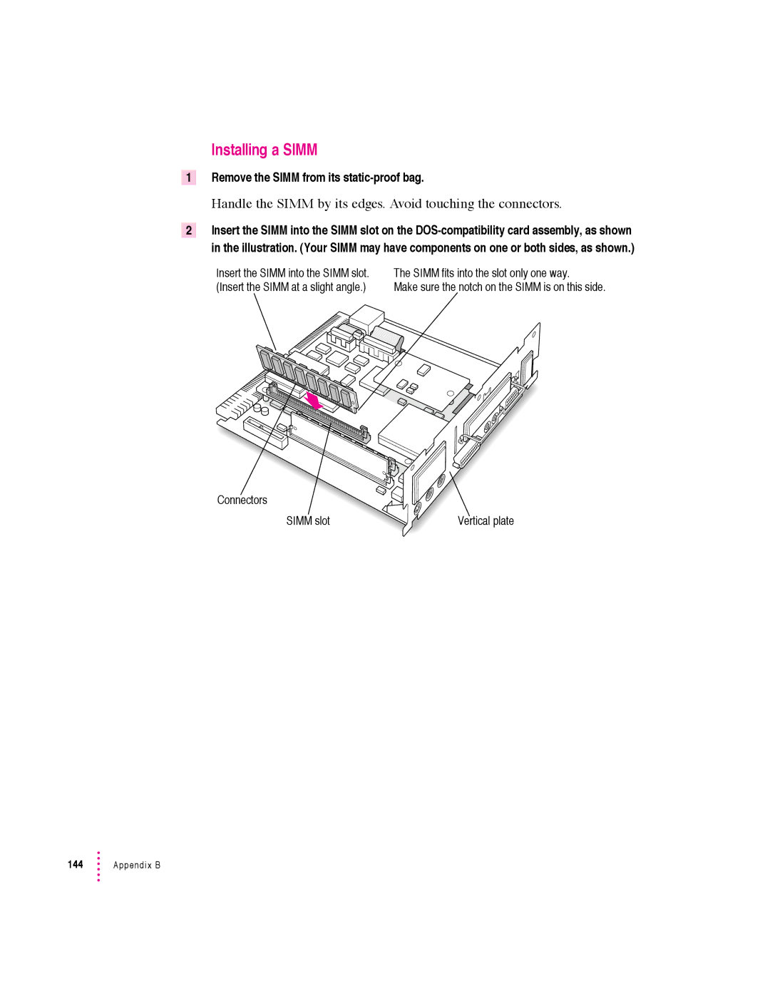 Apple 640 manual Installing a Simm, Handle the Simm by its edges. Avoid touching the connectors 