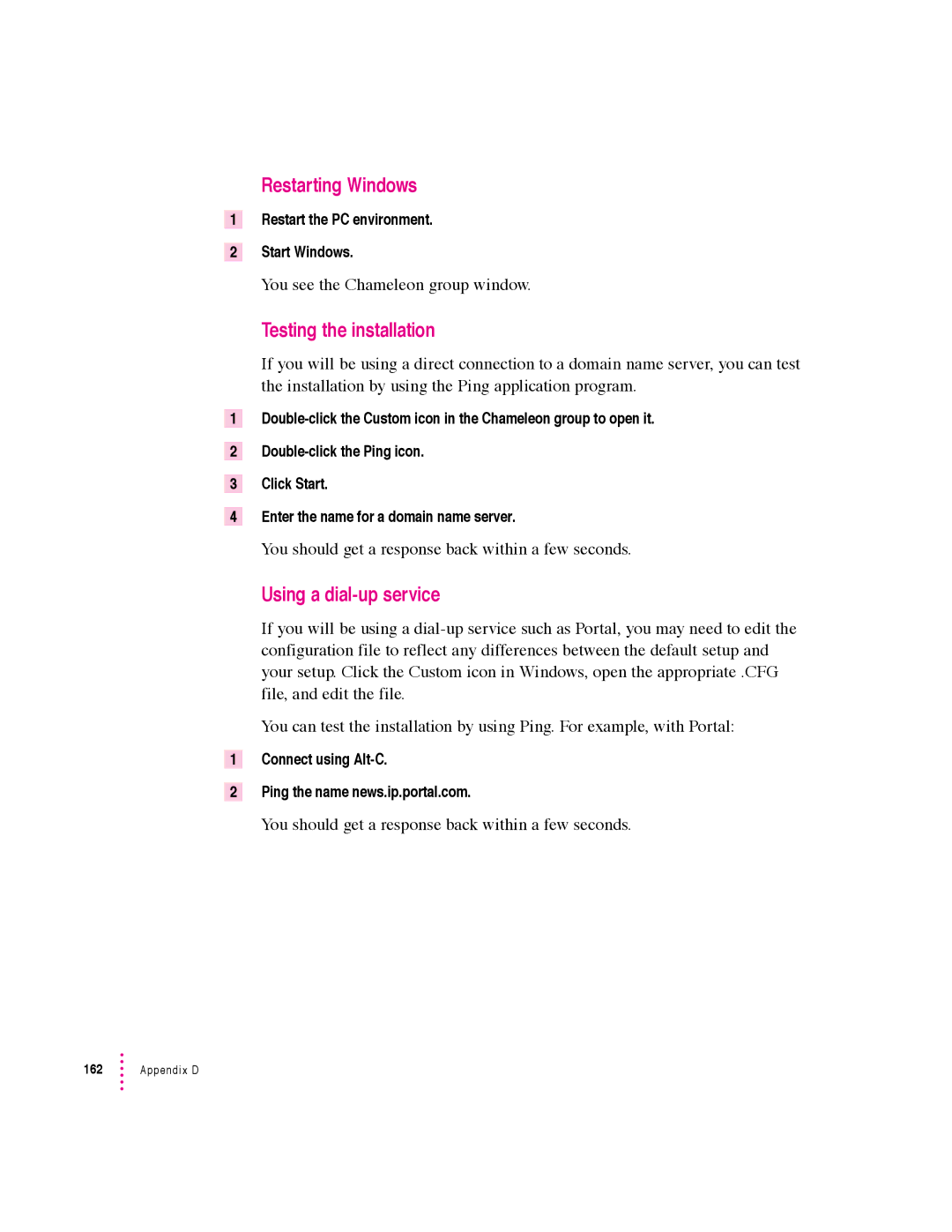 Apple 640 manual Restarting Windows, Testing the installation, Using a dial-up service, You see the Chameleon group window 