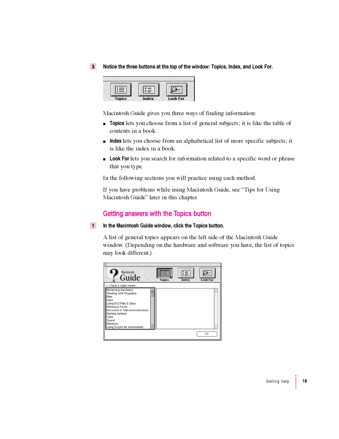 Apple 640 manual Getting answers with the Topics button 