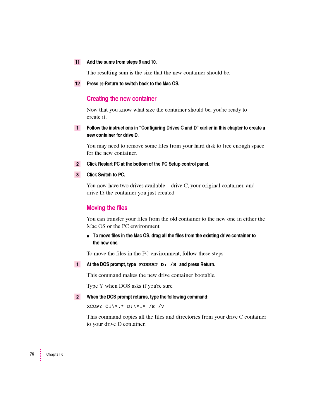 Apple 640 manual Creating the new container, Moving the files, Resulting sum is the size that the new container should be 