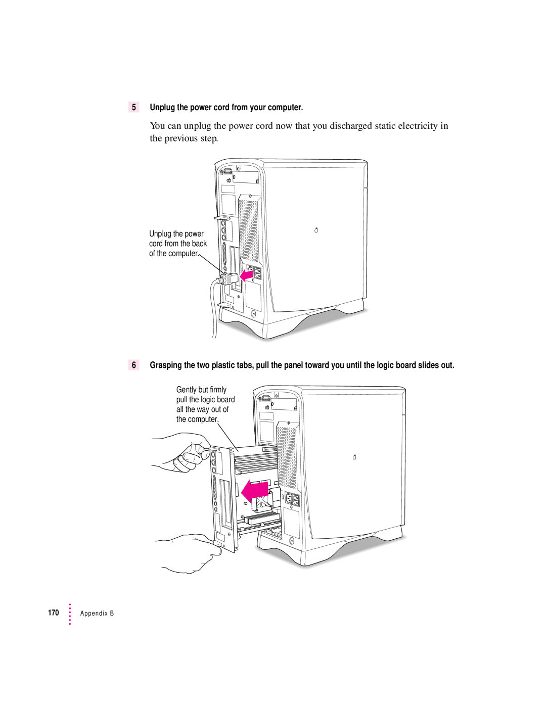 Apple 6400 appendix Unplug the power cord from your computer 