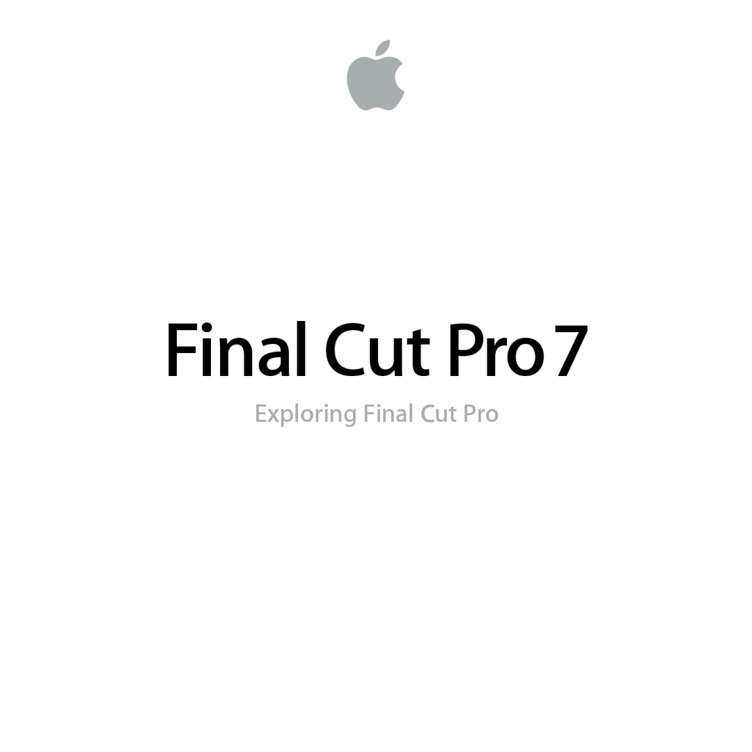 Apple manual Final Cut Pro7, Exploring Final Cut Pro 