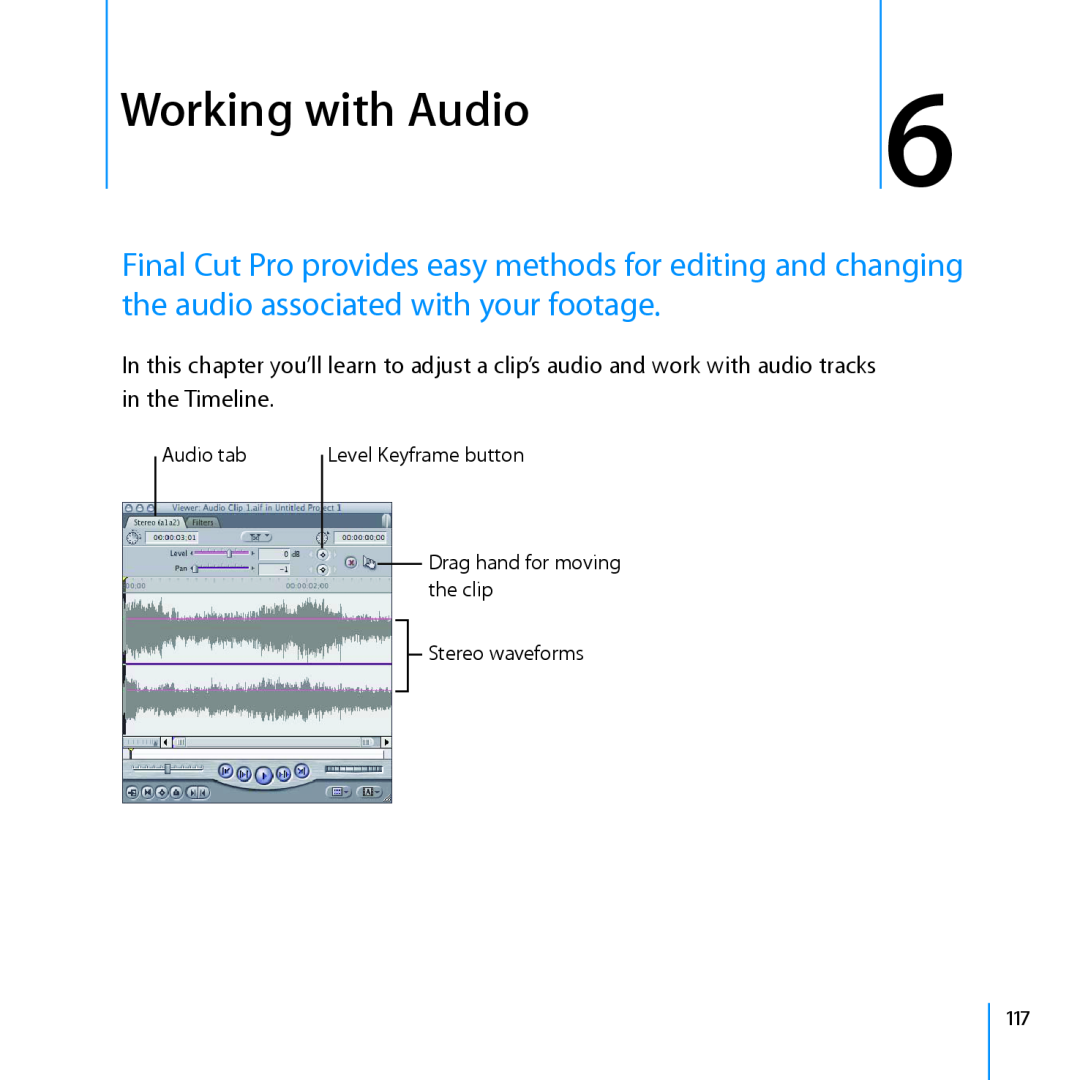 Apple 7 manual Working with Audio, Audio tab, Level Keyframe button Drag hand for moving the clip, Stereo waveforms 