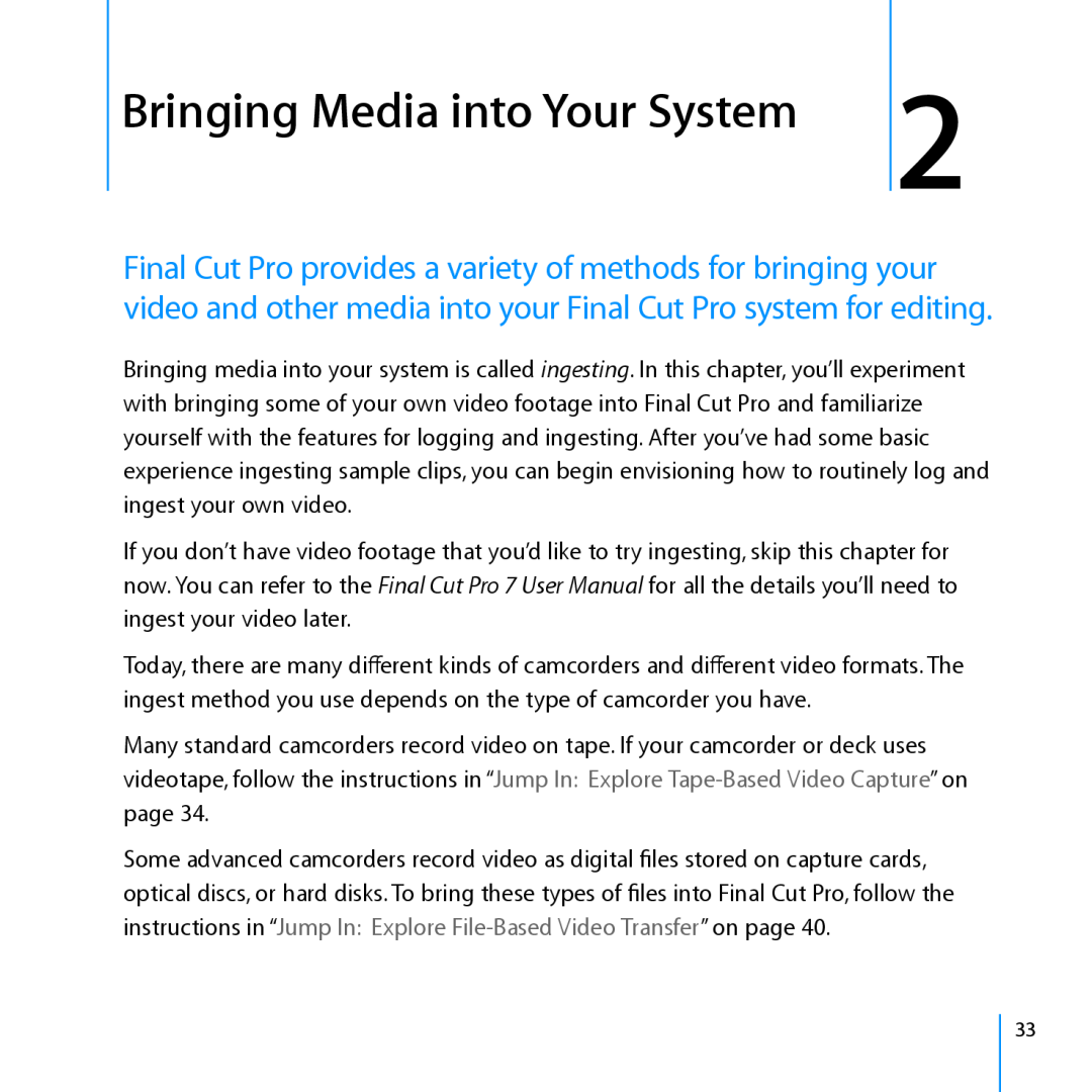 Apple 7 manual Bringing Media into Your System 