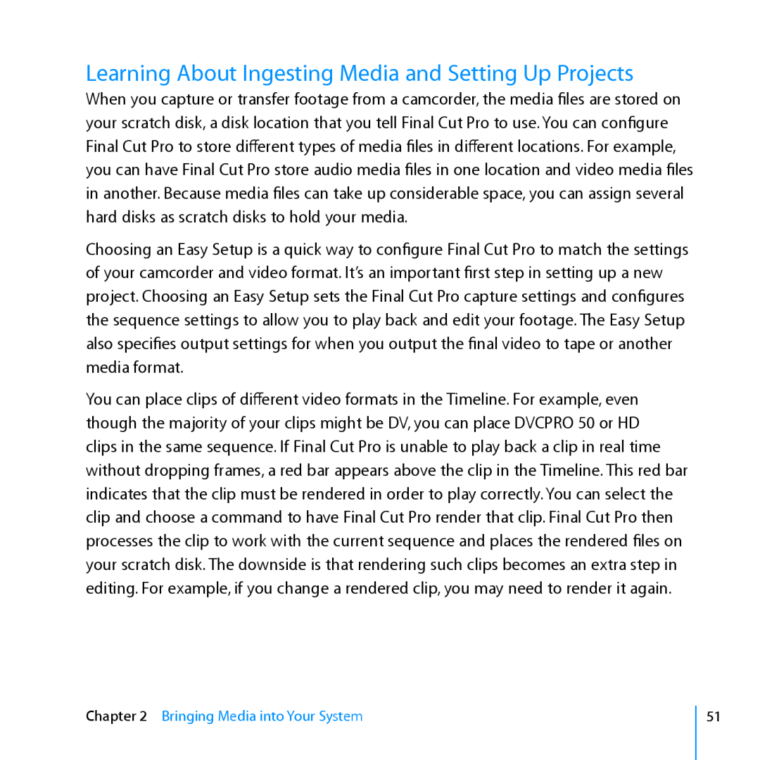 Apple 7 manual Learning About Ingesting Media and Setting Up Projects, Bringing Media into Your System 