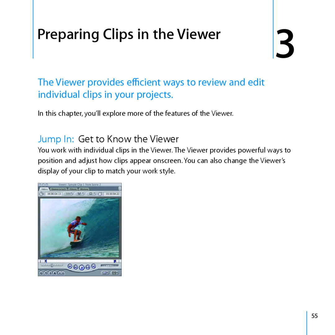 Apple 7 manual Preparing Clips in the Viewer, Jump In Get to Know the Viewer 