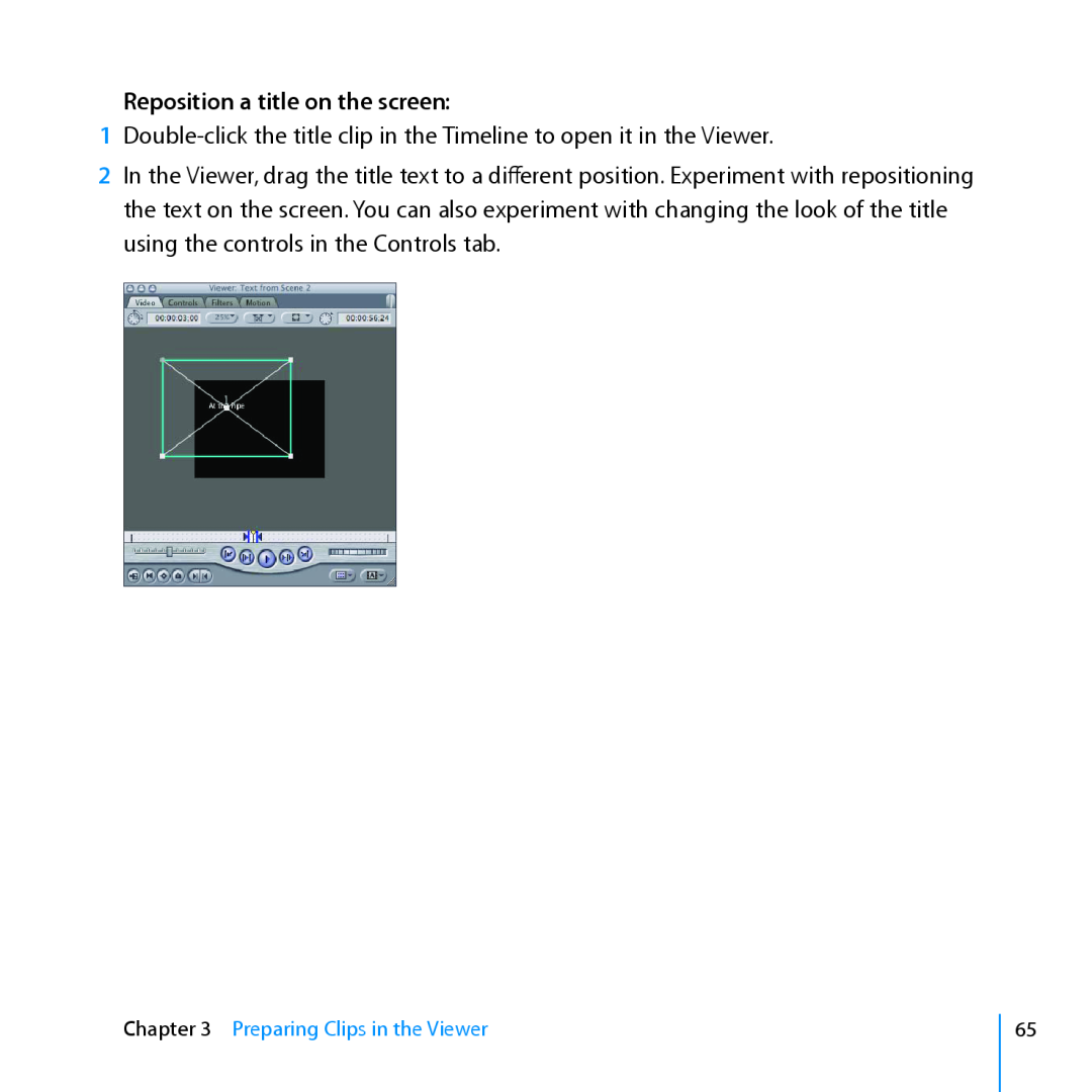 Apple 7 manual Reposition a title on the screen, Preparing Clips in the Viewer 