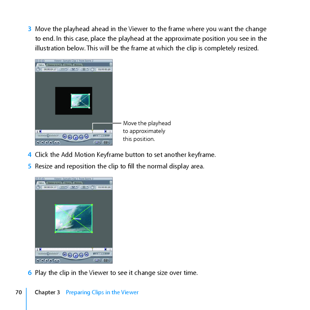 Apple 7 manual Click the Add Motion Keyframe button to set another keyframe, Preparing Clips in the Viewer 