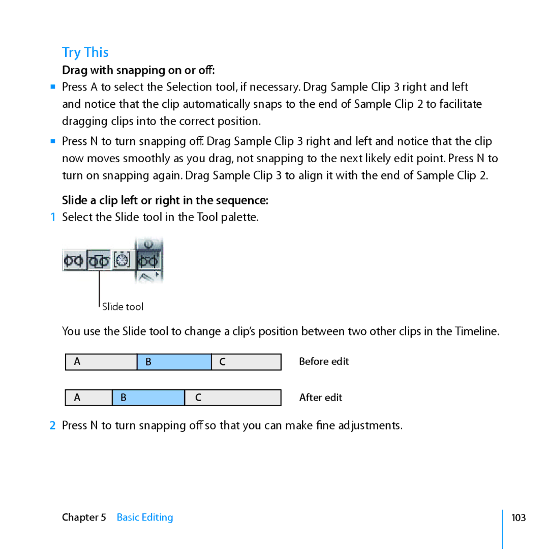 Apple 7 manual Drag with snapping on or off, Slide a clip left or right in the sequence 