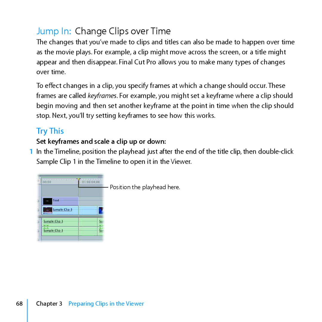 Apple 7 manual Jump In Change Clips over Time, Set keyframes and scale a clip up or down 