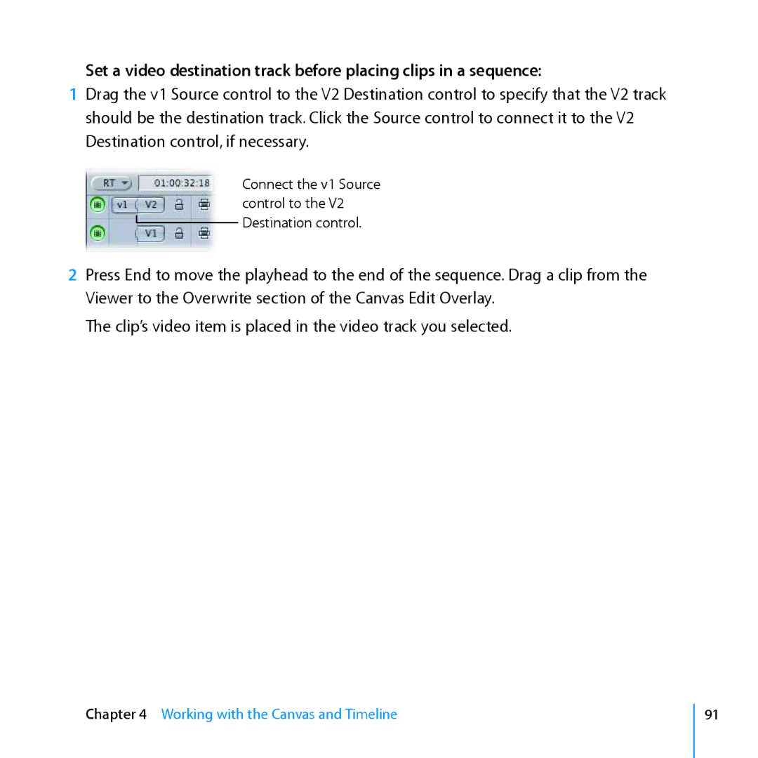 Apple 7 manual Connect the v1 Source control to the V2 Destination control 