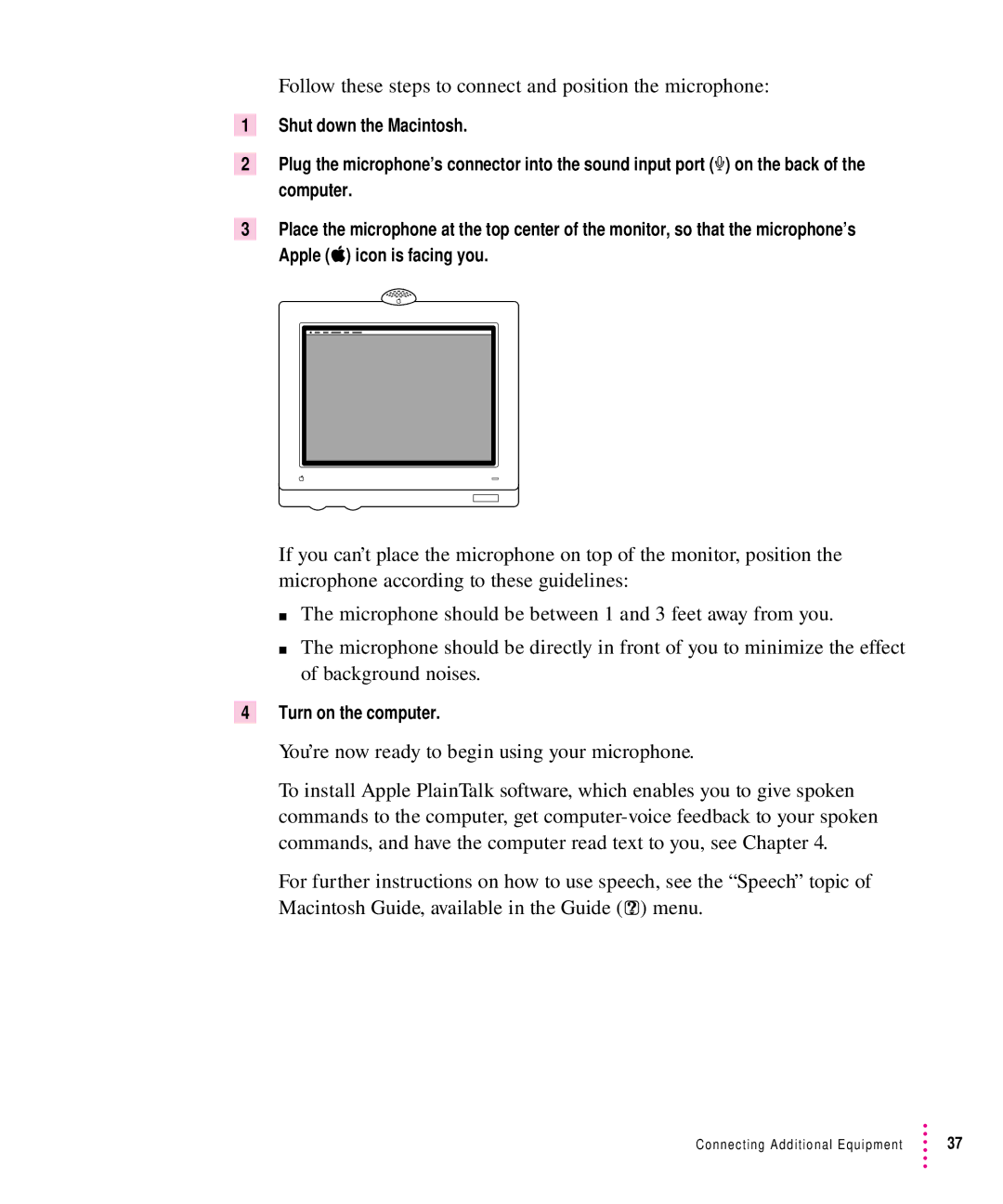 Apple 7100 manual Follow these steps to connect and position the microphone, Turn on the computer 