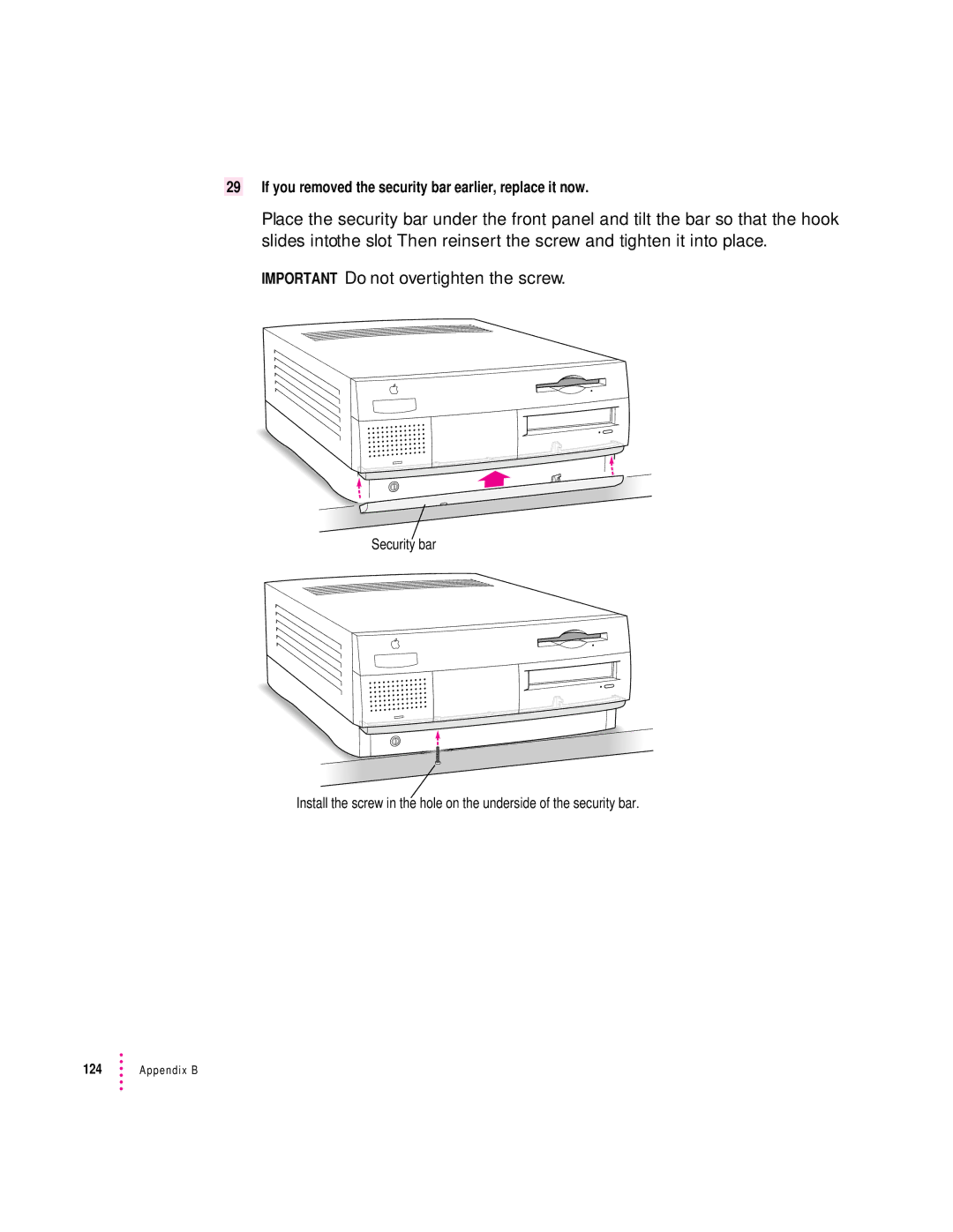Apple 7300, 4400 manual If you removed the security bar earlier, replace it now 