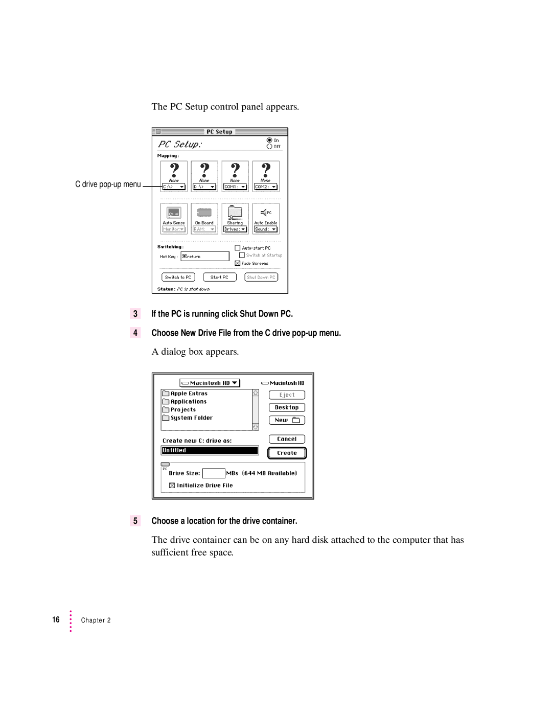 Apple 7300, 4400 manual PC Setup control panel appears, Dialog box appears, Choose a location for the drive container 