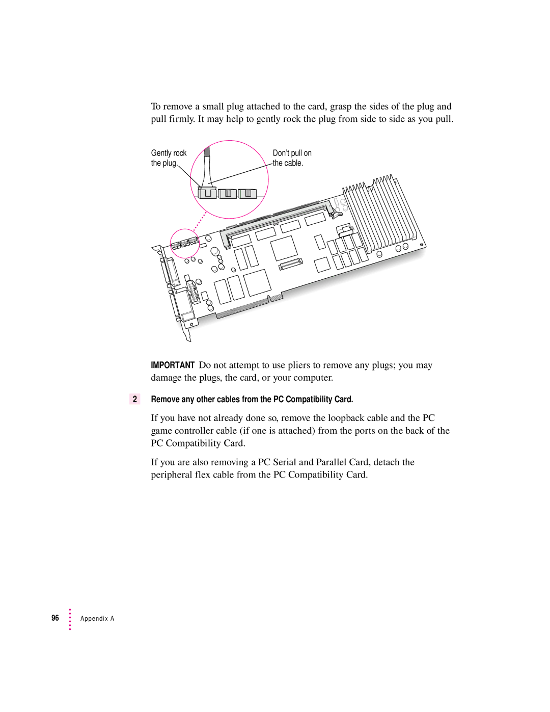 Apple 7300, 4400 manual Remove any other cables from the PC Compatibility Card 