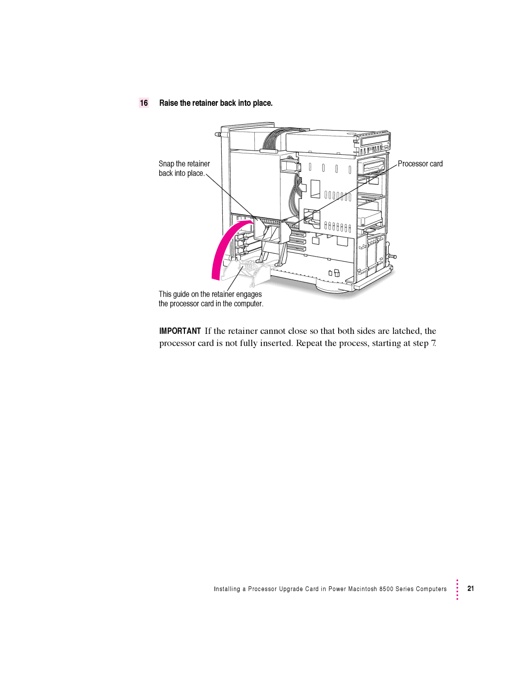 Apple 7500 Series warranty Raise the retainer back into place 