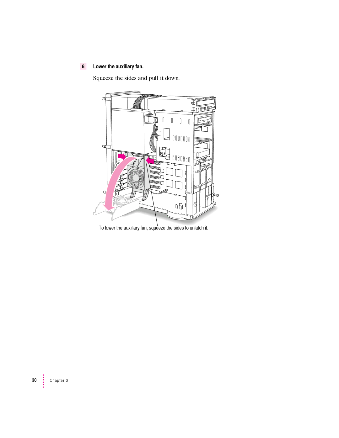 Apple 7500 Series warranty Squeeze the sides and pull it down, Lower the auxiliary fan 