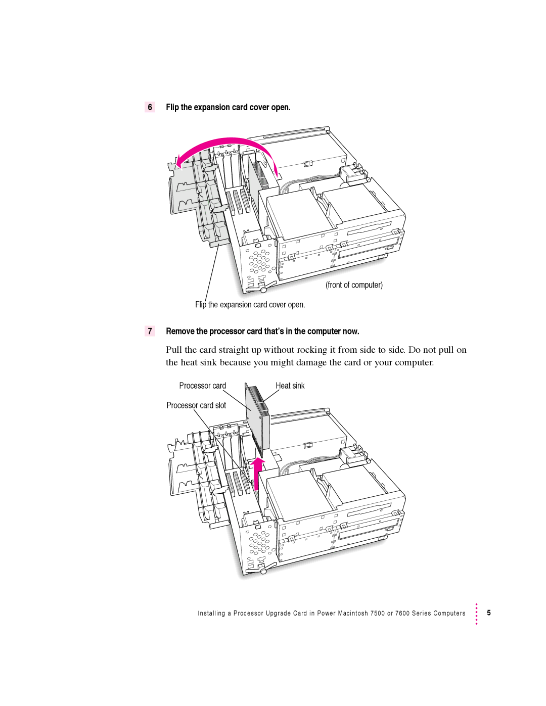 Apple 7500 Series warranty Flip the expansion card cover open, Remove the processor card that’s in the computer now 