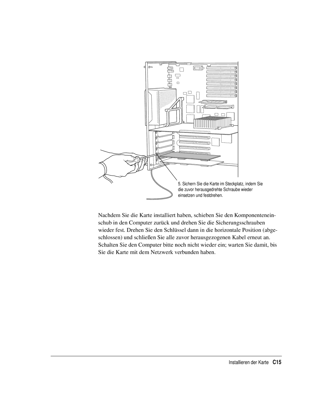 Apple 7600 Series, 7600/200 Series manual Installieren der Karte C15 