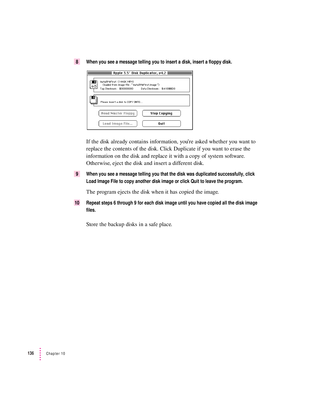 Apple 8100/80AV manual Program ejects the disk when it has copied the image, Store the backup disks in a safe place 