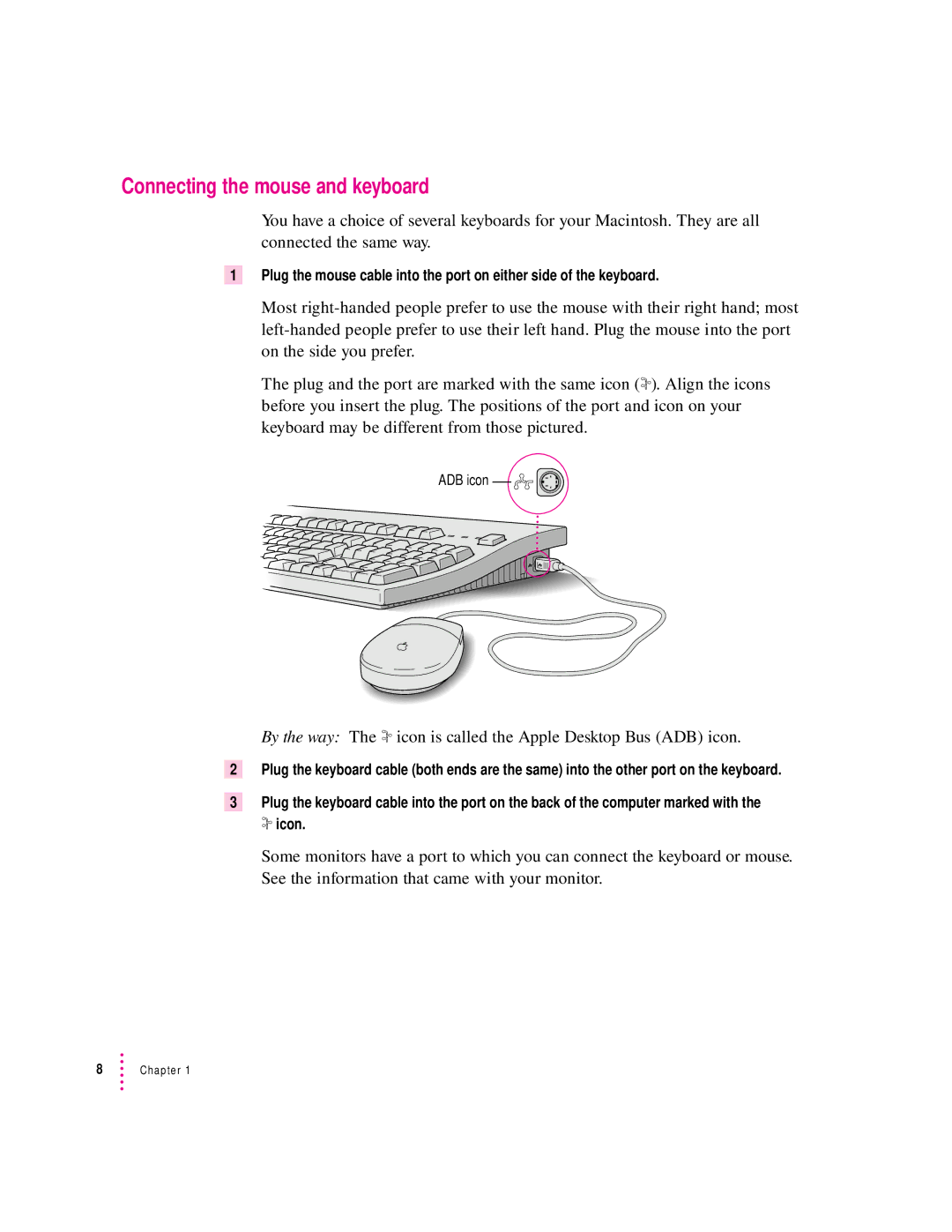 Apple 8100/80AV manual Connecting the mouse and keyboard, By the way The icon is called the Apple Desktop Bus ADB icon 