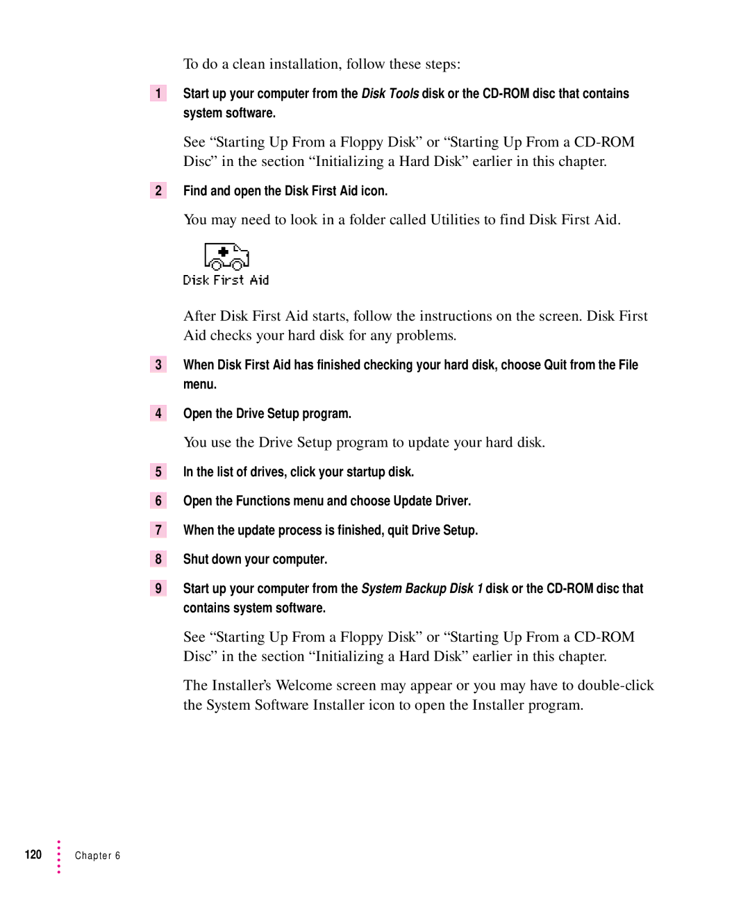 Apple 8500 manual To do a clean installation, follow these steps, Find and open the Disk First Aid icon 