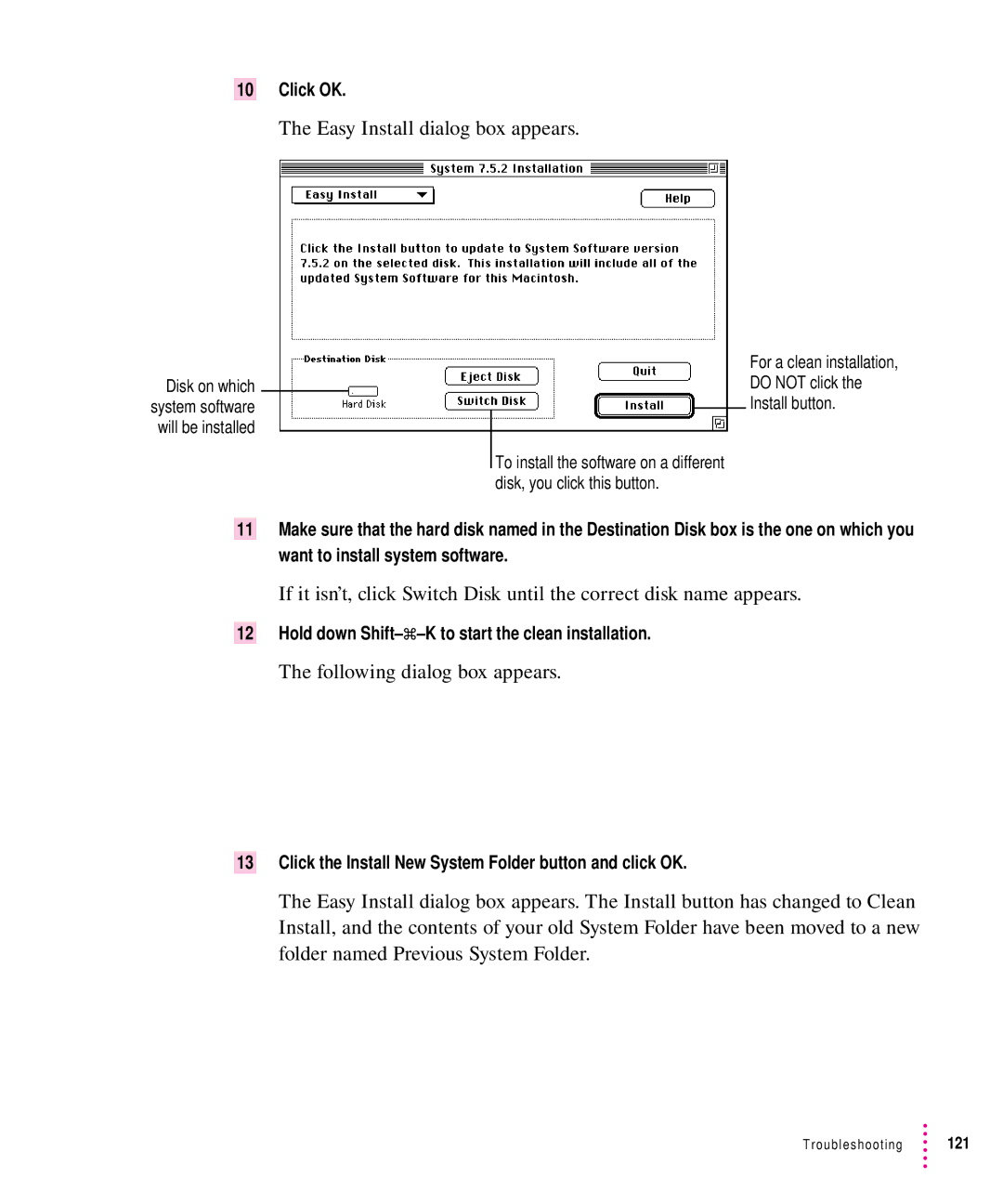 Apple 8500 manual Following dialog box appears, Hold down Shift-x-K to start the clean installation 