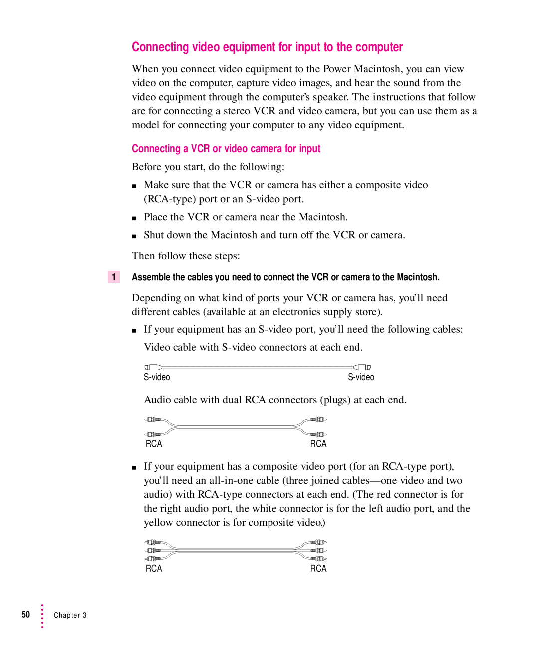 Apple 8500 Connecting video equipment for input to the computer, Audio cable with dual RCA connectors plugs at each end 