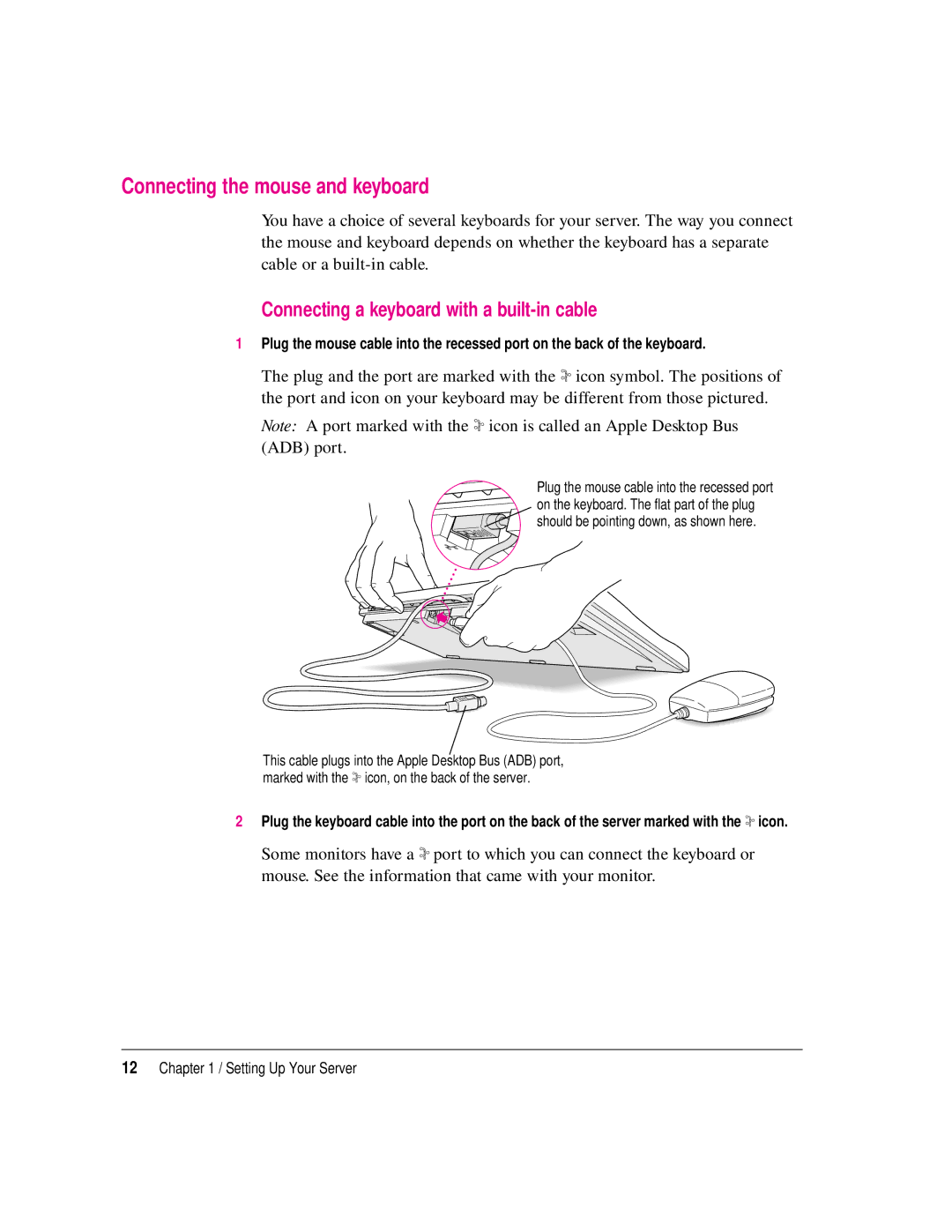 Apple 8550 technical specifications Connecting the mouse and keyboard, Connecting a keyboard with a built-in cable 