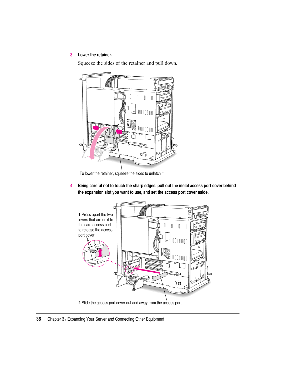 Apple 8550 technical specifications Squeeze the sides of the retainer and pull down 