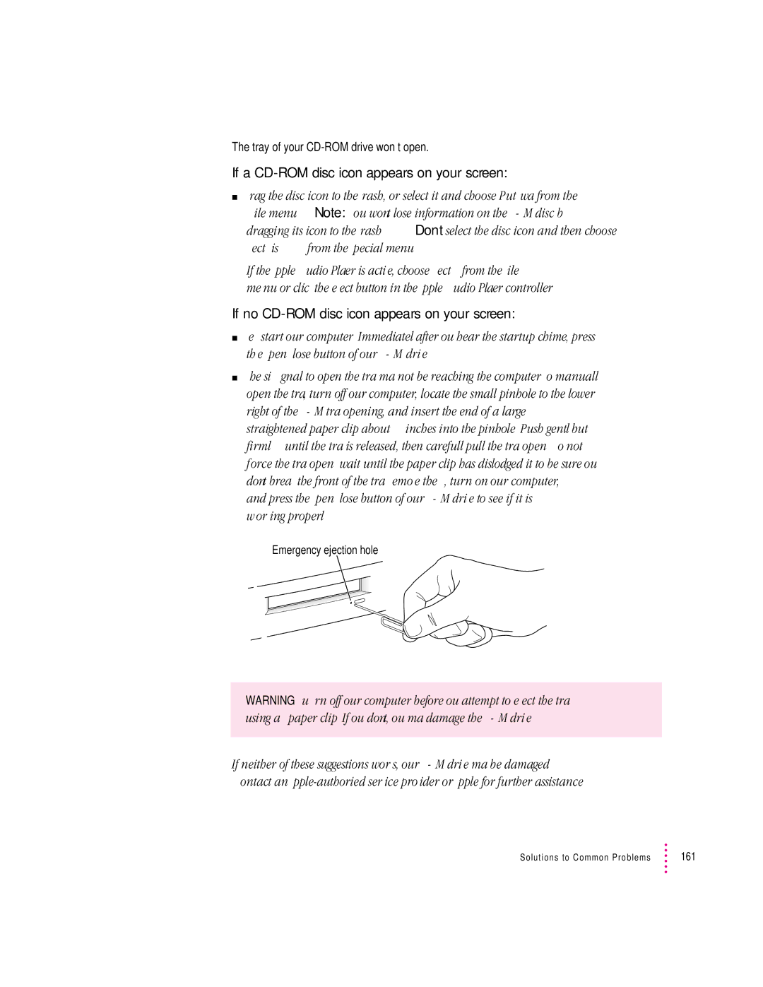 Apple 8600 appendix If a CD-ROM disc icon appears on your screen, Emergency ejection hole 