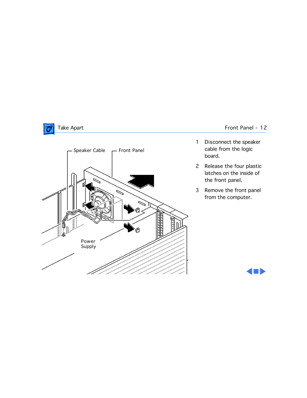 Apple 9150 manual Take Apart Front Panel Disconnect the speaker 