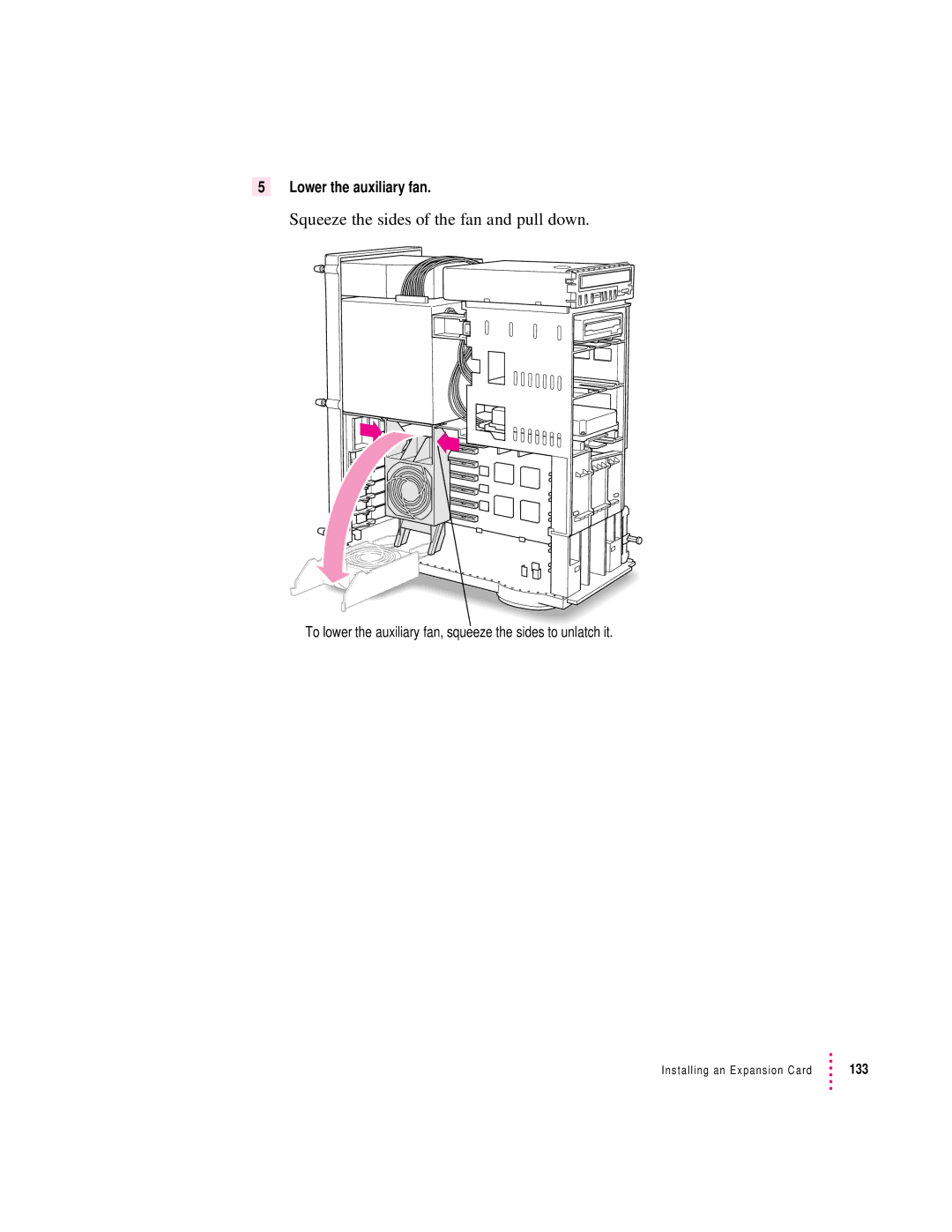 Apple 9500 Series manual Squeeze the sides of the fan and pull down 