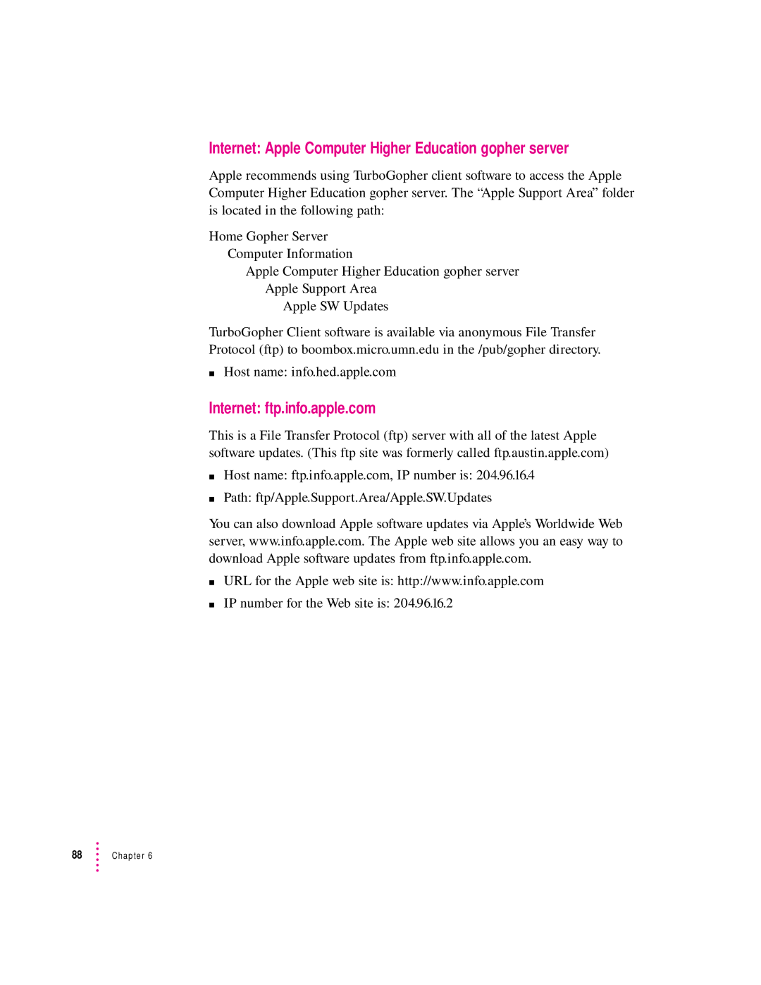 Apple 9500 Series manual Internet Apple Computer Higher Education gopher server, Internet ftp.info.apple.com 