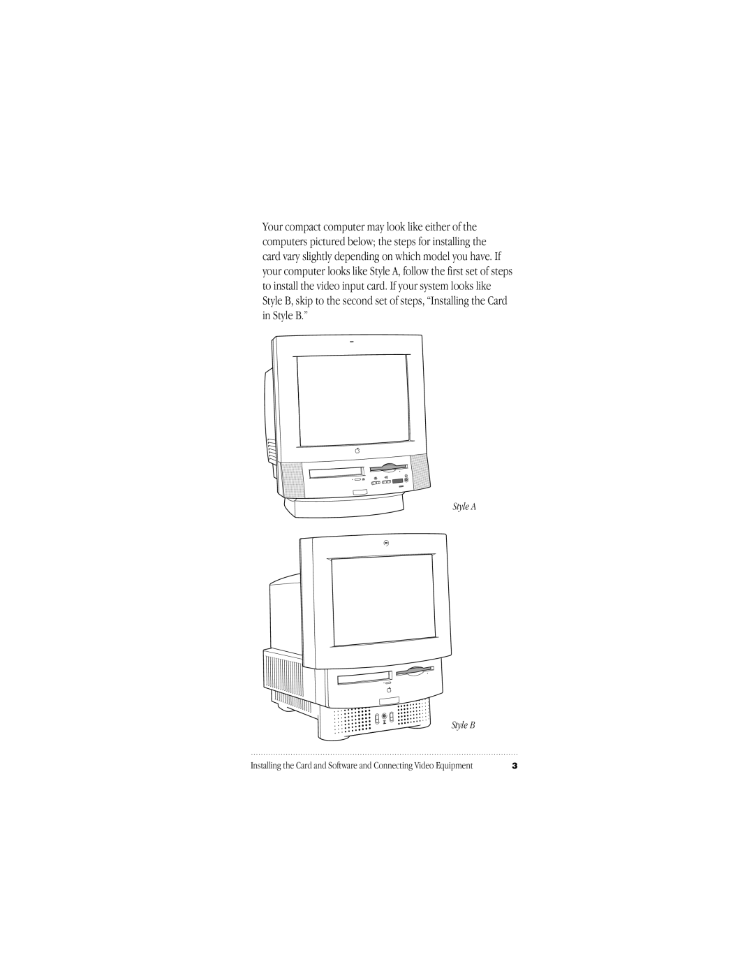 Apple 030-8681-A, 95014-2084 user manual Style a Style B 