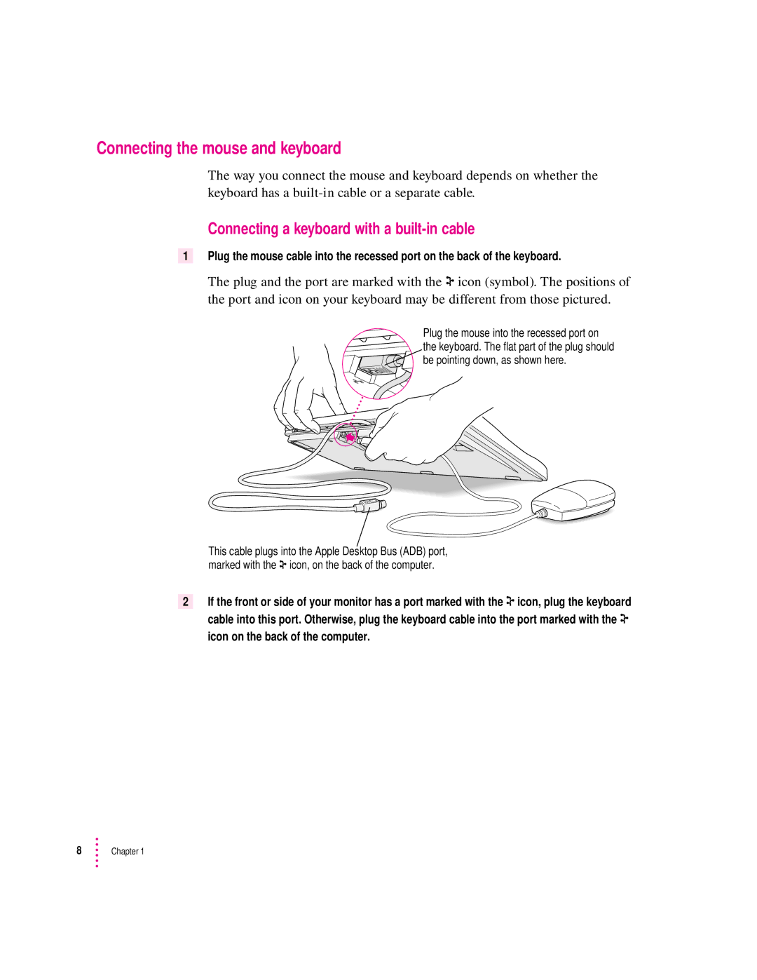 Apple 9600 manual Connecting the mouse and keyboard, Connecting a keyboard with a built-in cable 