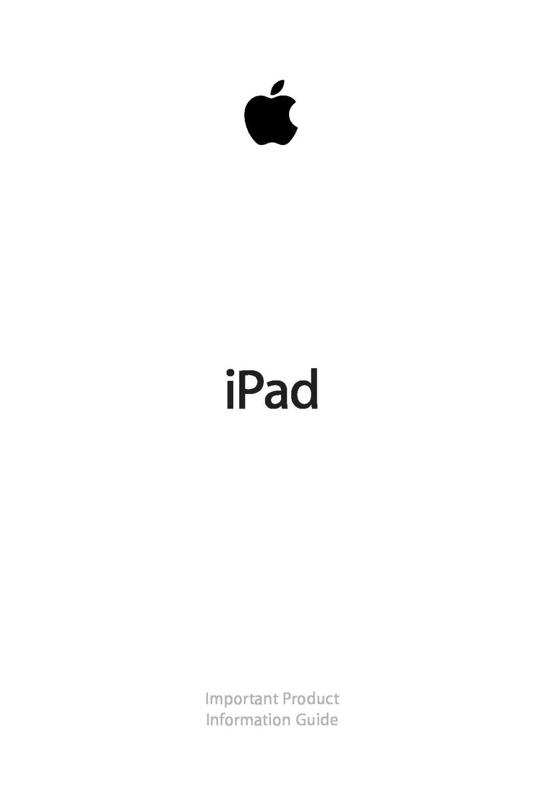 Apple 034-5320-A, A1219 manual iPad, Important Product Information Guide 
