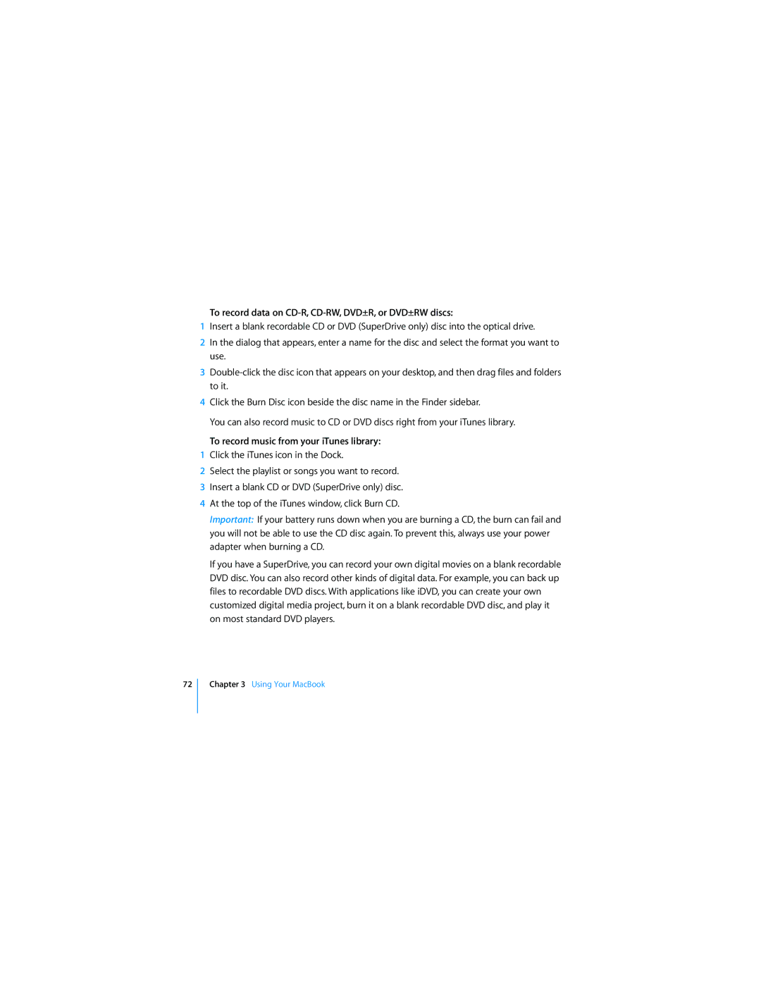 Apple APLLE MACBOOK manual To record data on CD-R, CD-RW, DVD±R, or DVD±RW discs, To record music from your iTunes library 